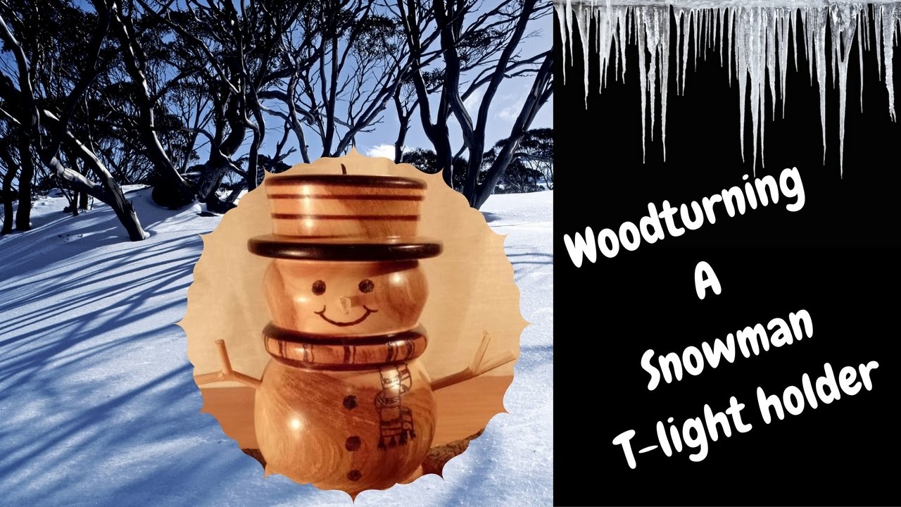 Woodturning A SNOWMAN T-LIGHT HOLDER