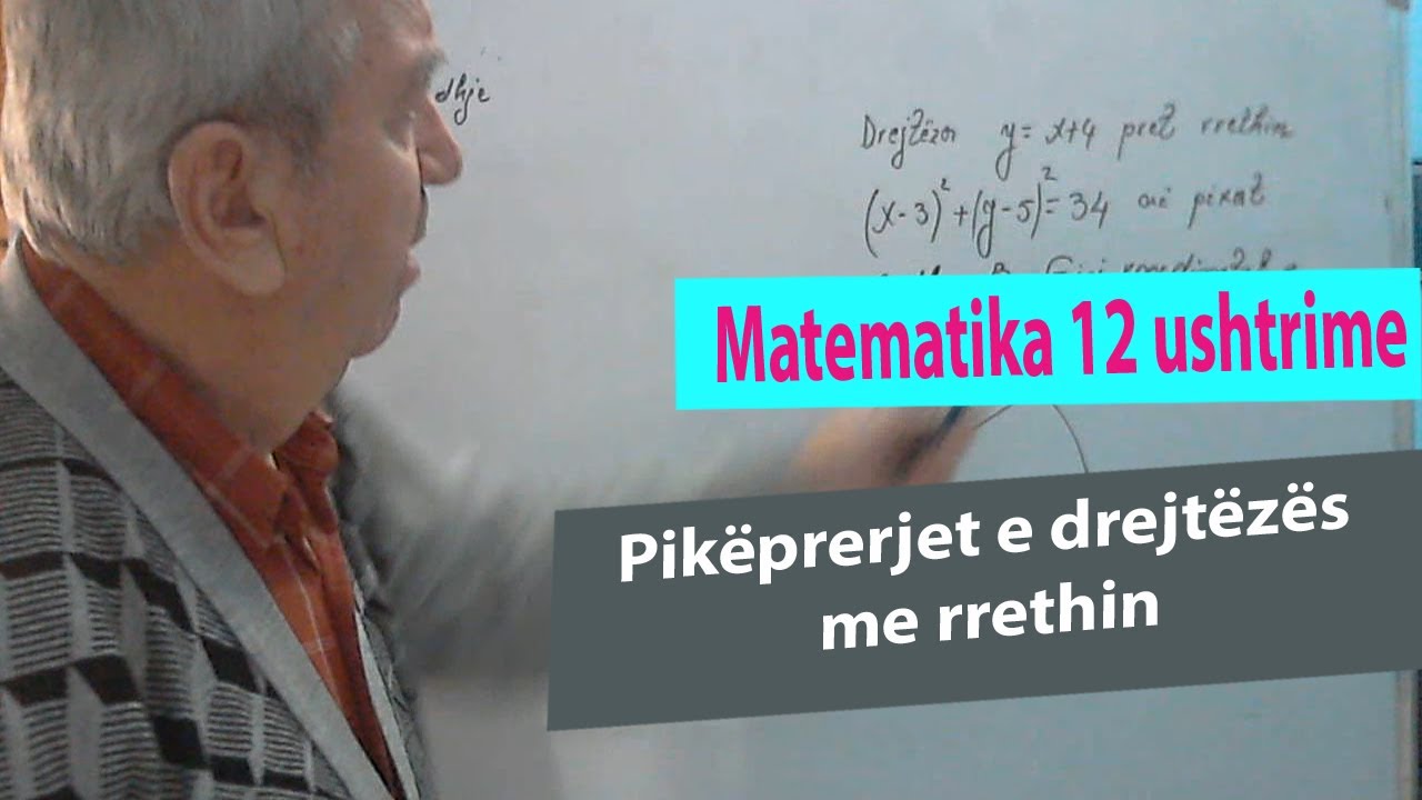 Ushtrime matematika12/ Pikëprerjet e drejtëzës me rrethin
