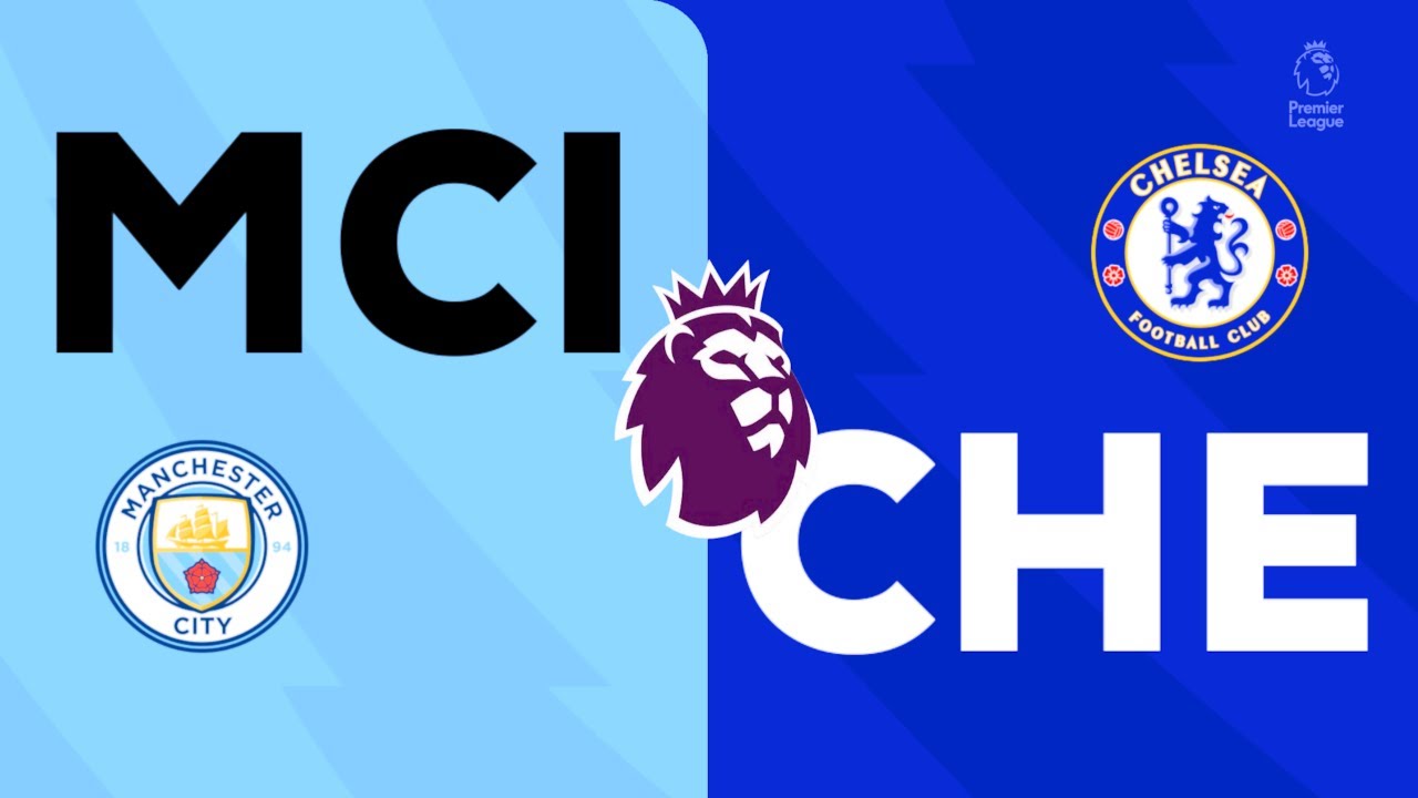 MANCHESTER CITY  vs  CHELSEA