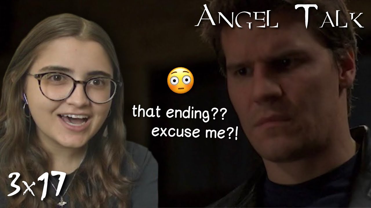 Angel Talk || s3e17 