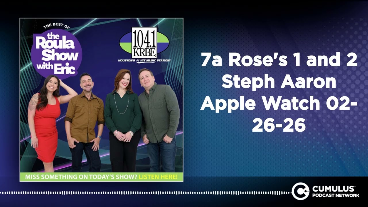 7a Rose's 1 and 2 Steph Aaron Apple Watch 02-26-26 | Best of The Roula Show with Eric