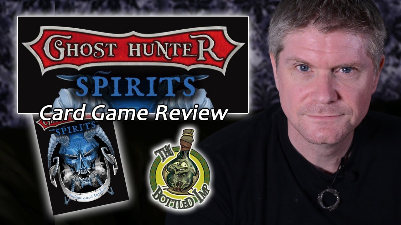 'Ghost Hunter: Spirits' - Fantasy Card Game Review