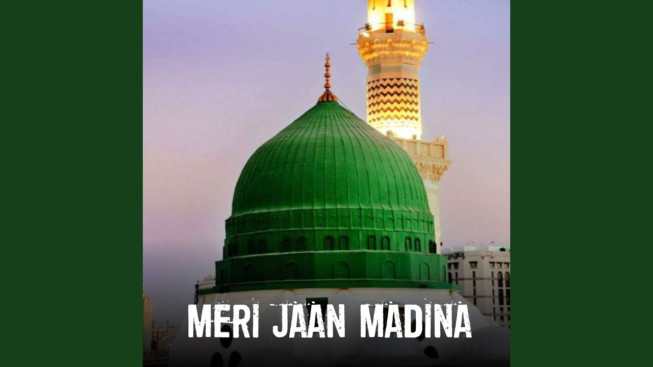 Meri Jaan Madina