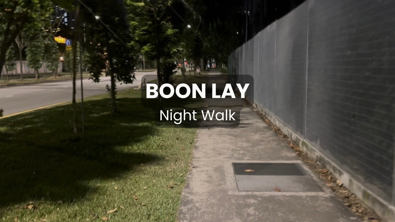 Boon Lay | Night Walk After Dinner | Singapore | Walk with Me Daily