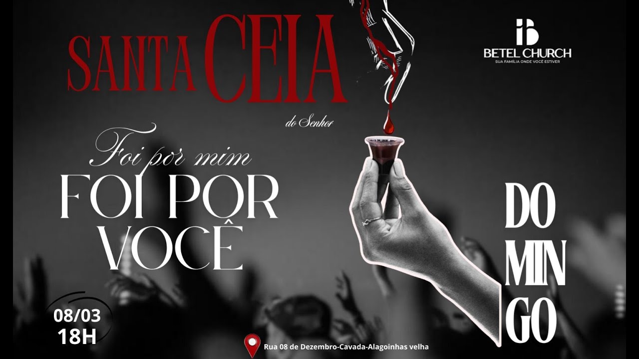 BETEL CHURCH | CULTO DE SANTA CEIA | 08/03/2026 |