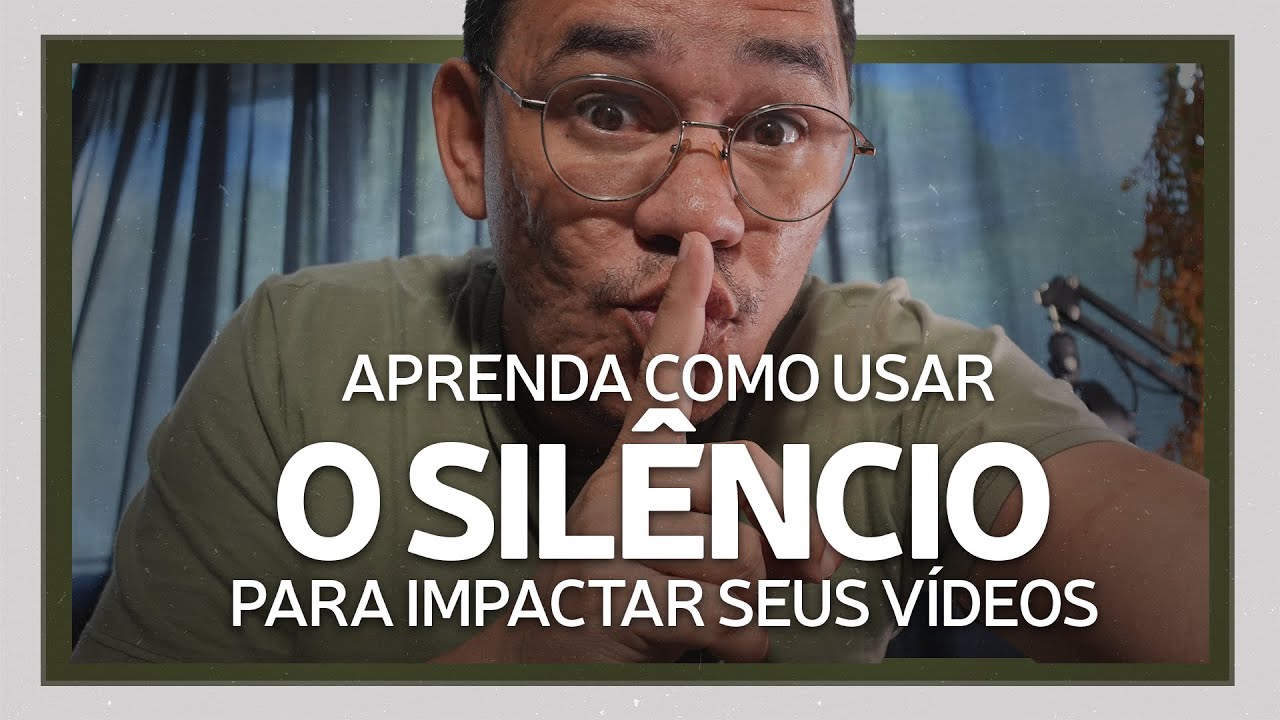 APRENDA COMO USAR O SILÊNCIO NOS ROTEIROS | Para gerar maior impacto nos seus vídeos