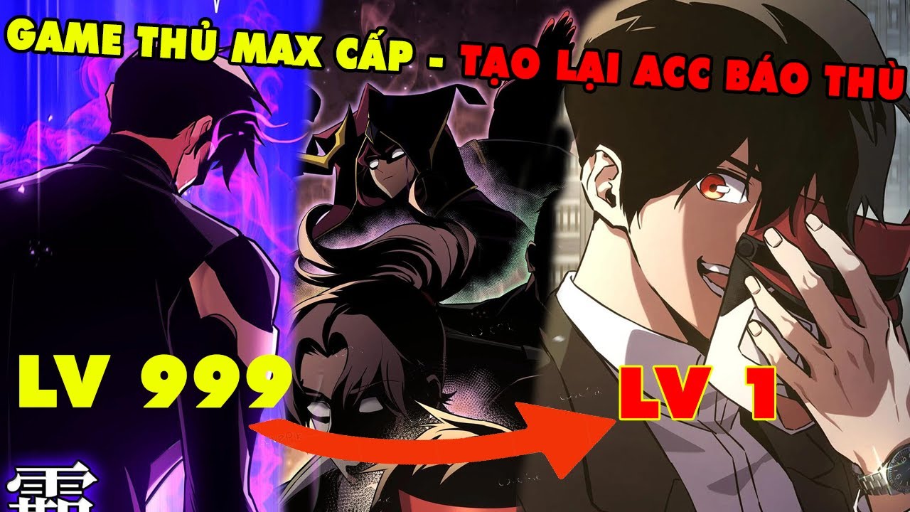 [23 TIẾNG] REVIEW TRUYỆN TRANH FULL BỘ - TOP 1 SEVER QUAY LẠI TẠO ACC 