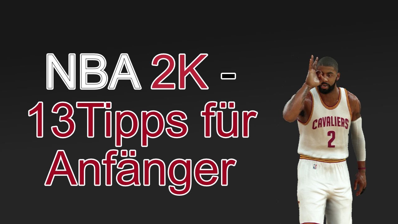 NBA 2K Tipps für Anfänger – 13 Dinge die du beachten musst, um erfolgreich in NBA 2K zu sein