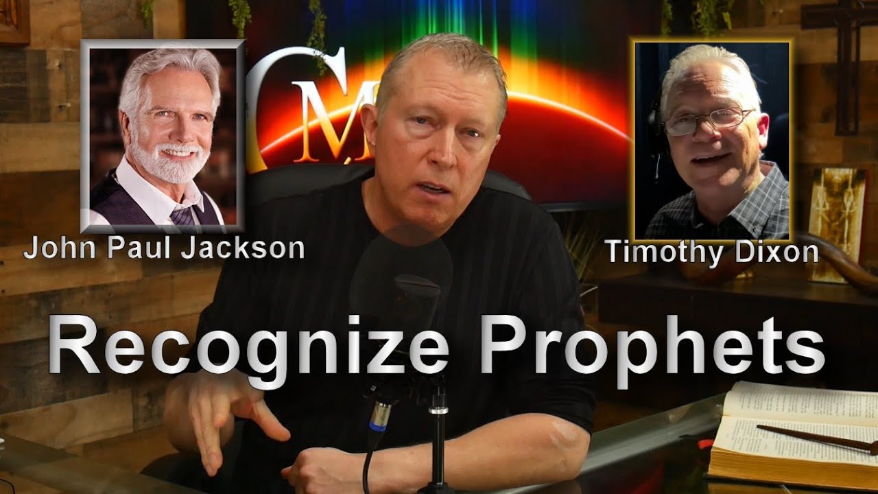 HOW TO IDENTIFY TRUE PROPHETS & PROPHECY! W/John Paul Jackson & Timothy Dixon!