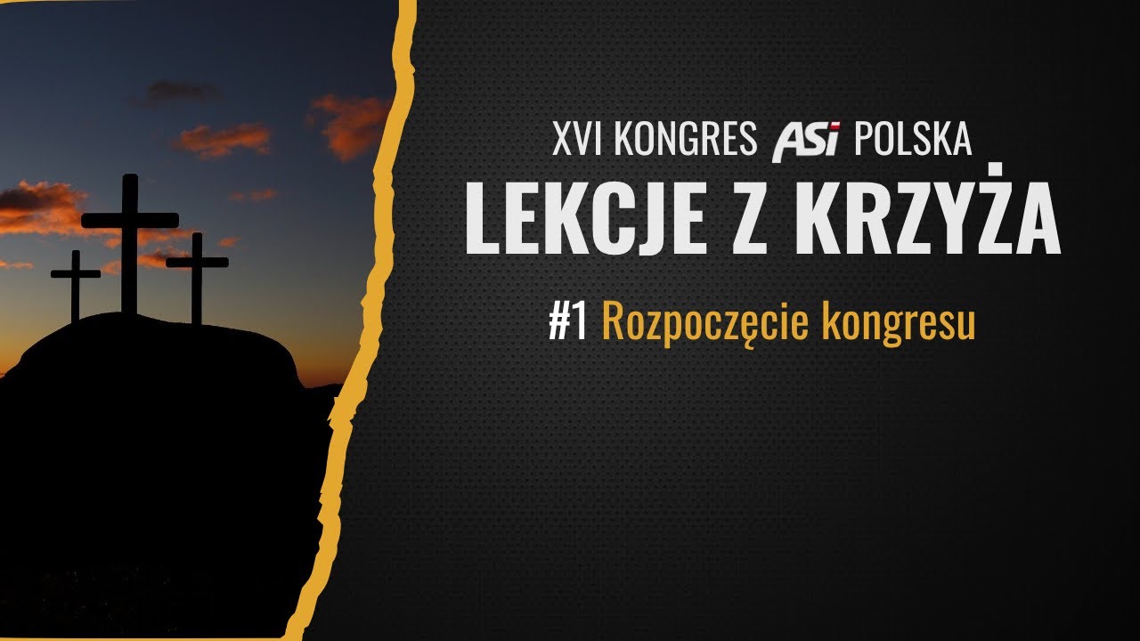 Kongres ASI 2025 | LEKCJE Z KRZYŻA | #1 Rozpoczęcie kongresu