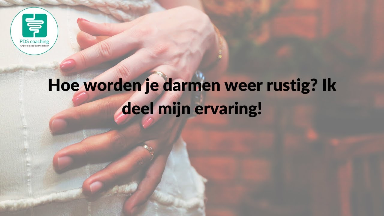 PDS & rommelende darmen: Tips voor een rustige buik - Mijn ervaring
