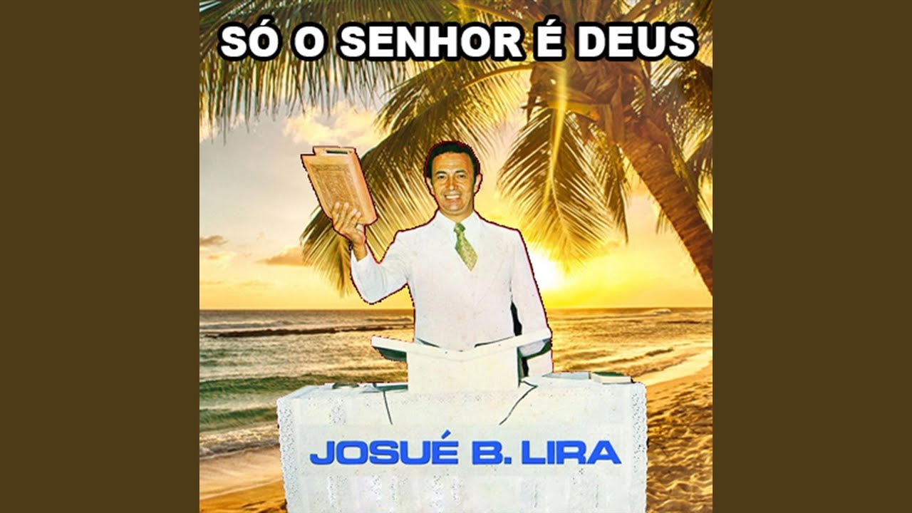 Só o Senhor É Deus