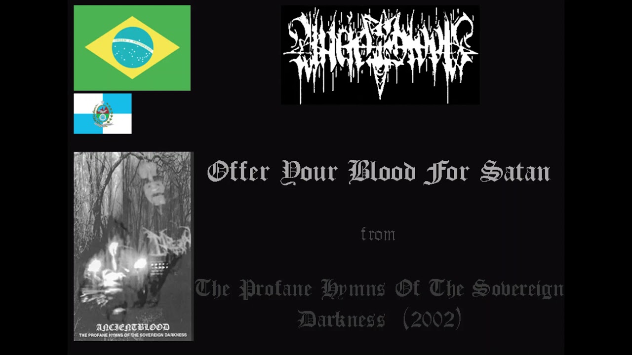 Ancientblood &ndash; Offer Your Blood for Satan (2001) (Underground Black Metal Brazil)