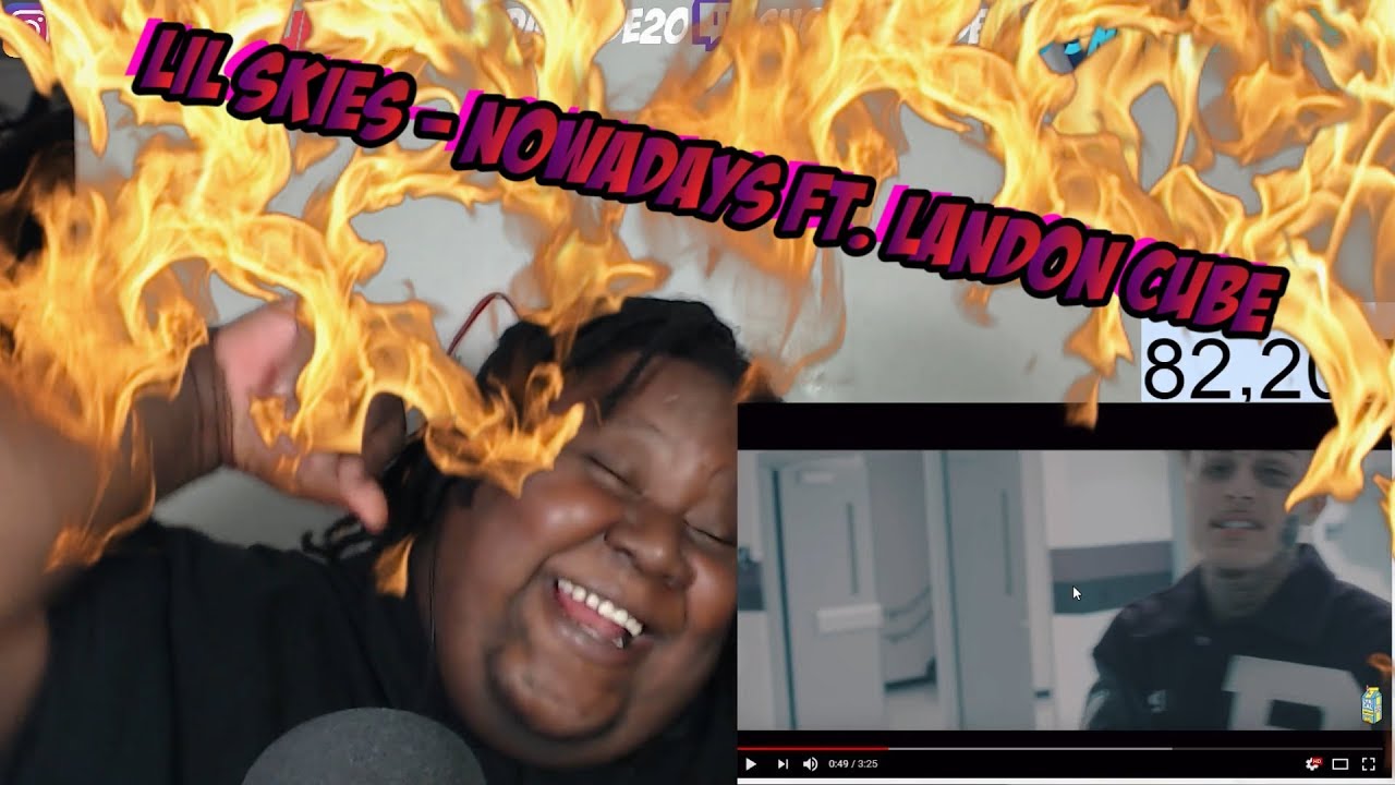 THEY DROPPED ANOTHER BANGER!!! Lil Skies - Nowadays ft. Landon Cube REACTION!!!