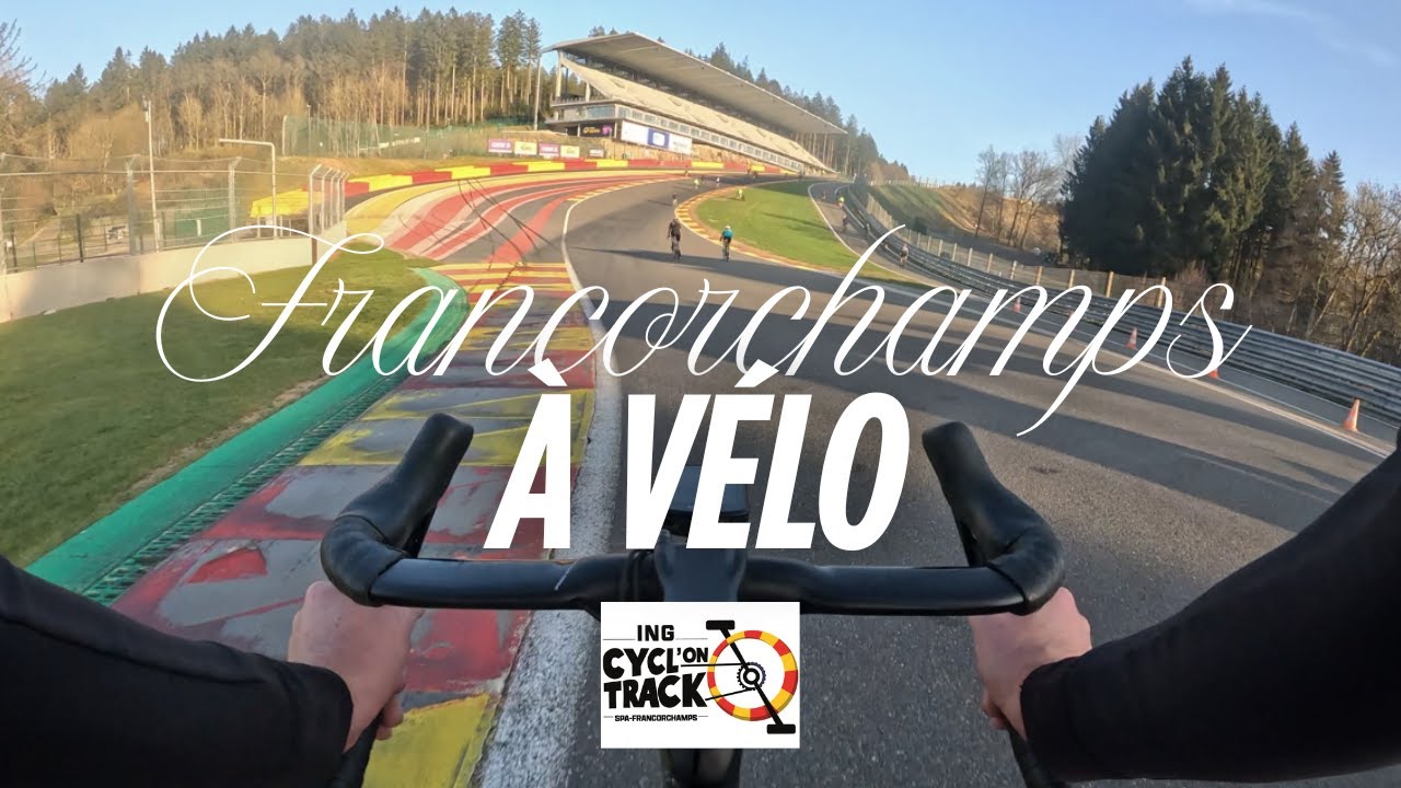 Spa-Francorchamps... à vélo ! 🚲💨