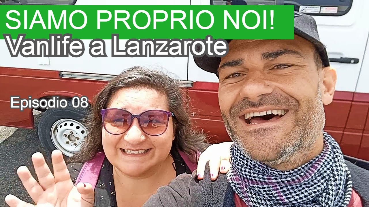 I VANLIFERS SFIGATI DI CUI AVETE BISOGNO! 🤣 Lanzarote - Camper Vanlife - Teguise - Vlog ITA - Ep. 08