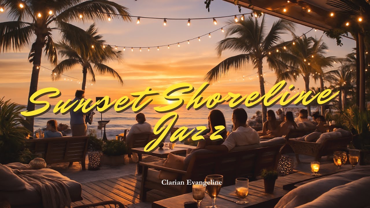 Sunset Shoreline Jazz – Chill Beachside Instrumental for Relaxing Evenings