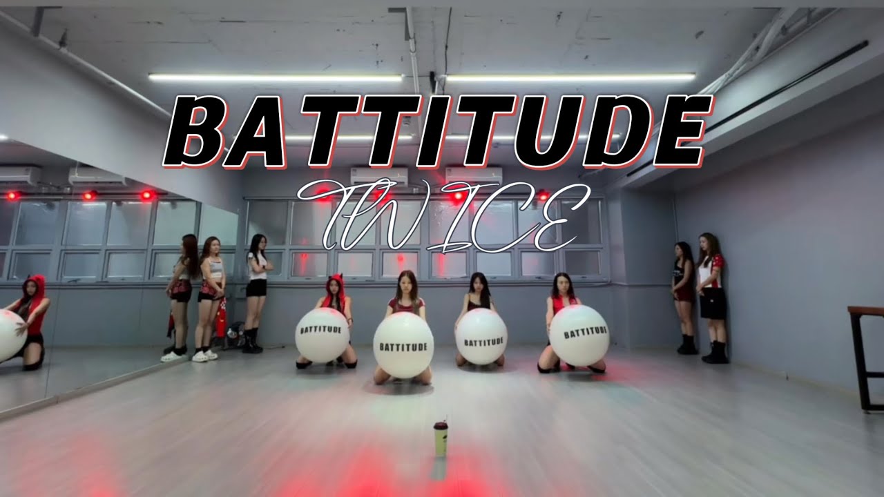 TWICE ‘ BATTITUDE DANCE COVER Practice（SEOUL CONCERT .Ver）
