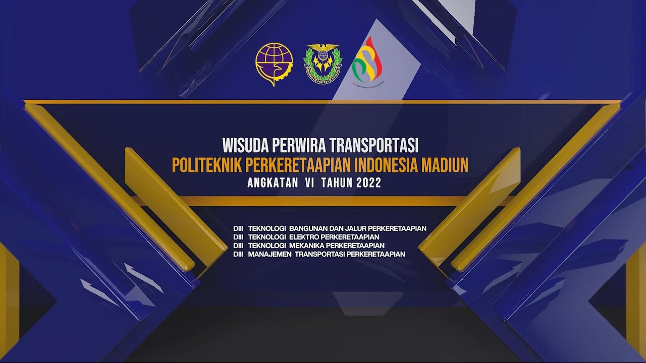 LIVE WISUDA PERWIRA TRANSPORTASI ANGKATAN KE VI POLITEKNIK PERKERETAAPIAN INDONESIA MADIUN  TH 2022