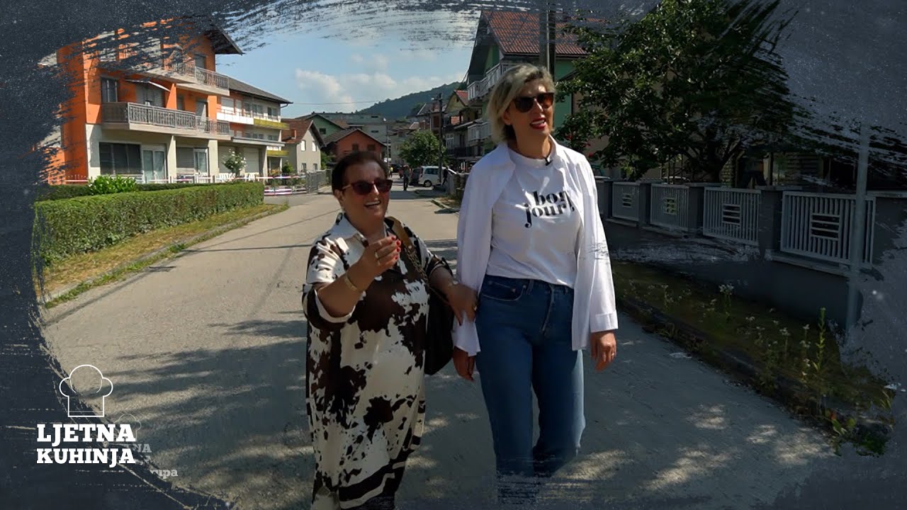 LJETNA KUHINJA: NA&Scaron;A DOMAĆICA ŽIVI ŽIVOTOM KAKAV BI POŽELJELA SVAKOJ ŽENI - PRIČA IZ BOSANSKE KRUPE