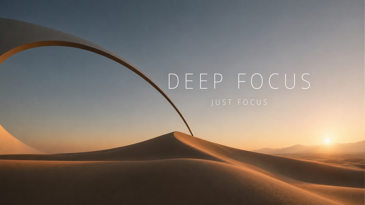 JUST FOCUS — 1H Focus Music (No Lyrics)