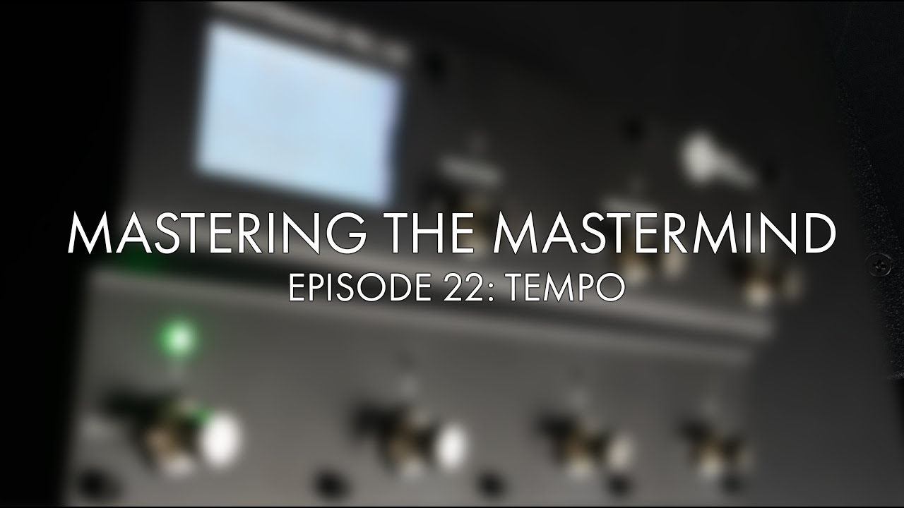 Mastering The Mastermind | Tempo | Episode 22
