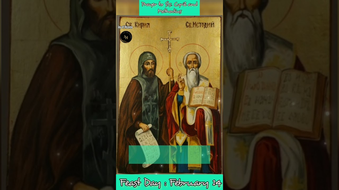 Prayer to STS. CYRIL AND METHODIUS || Feast Day : February 14