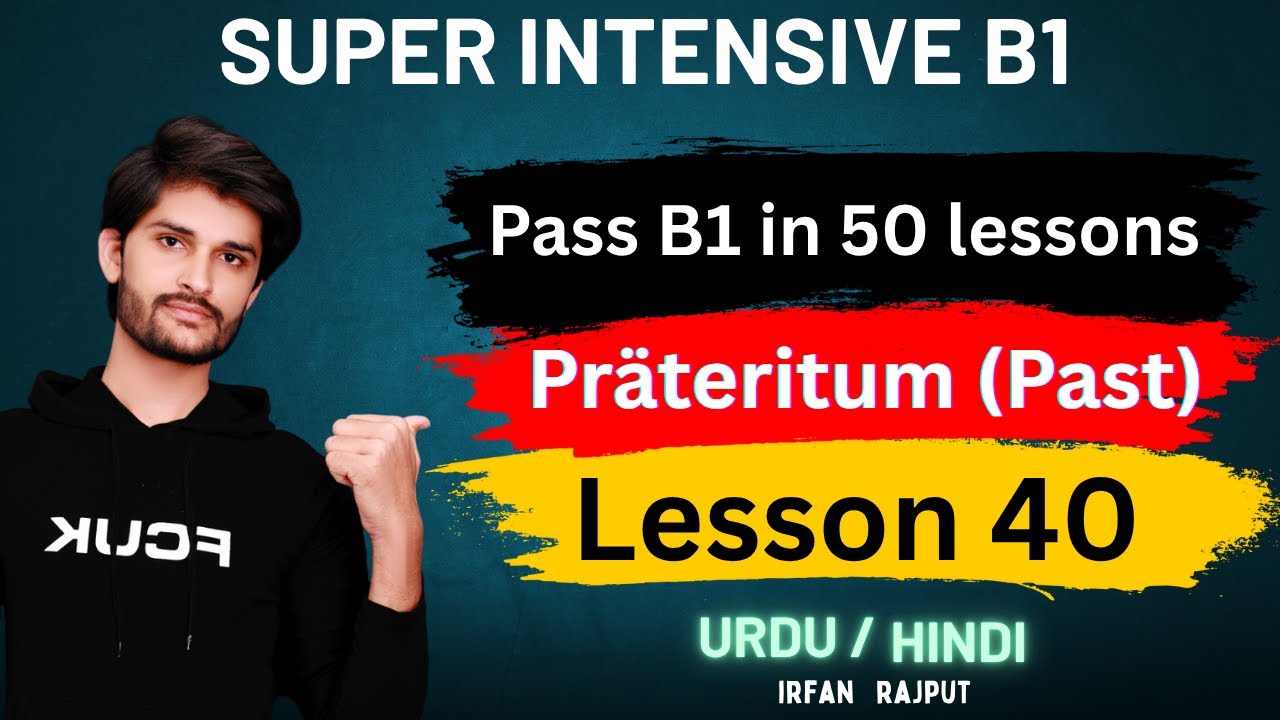 Super Intensive B1 | Lesson 40 |  Präteritum | German Simple Past Explained | Urdu  | Hindi