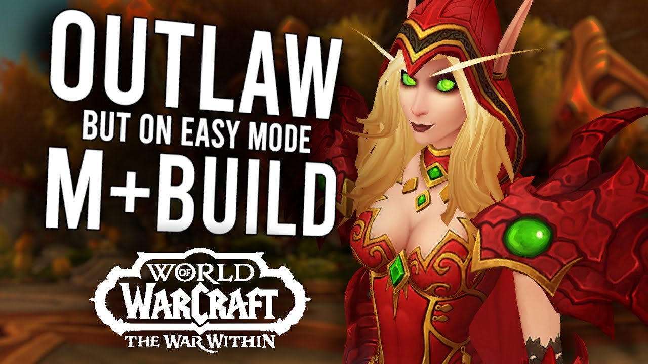 The EASIEST Outlaw Rouge Build IS BACK For Season 3 M+ Content | The War Within