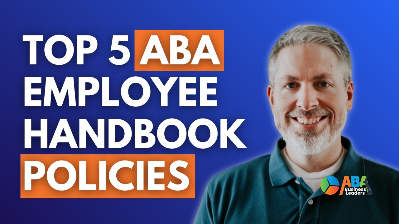 Top 5 Employee Handbook Policies Every ABA Business Needs