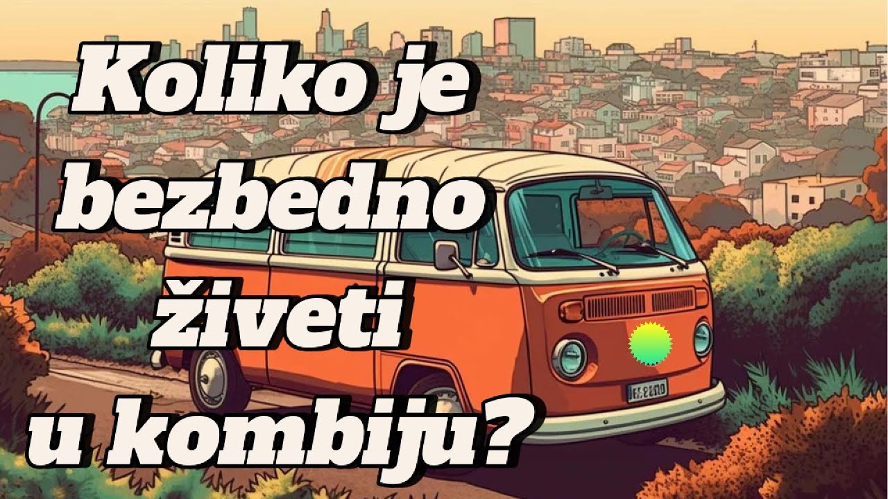 NIKO VAM NE GARANTUJE BEZBEDNOST - VANLIFE