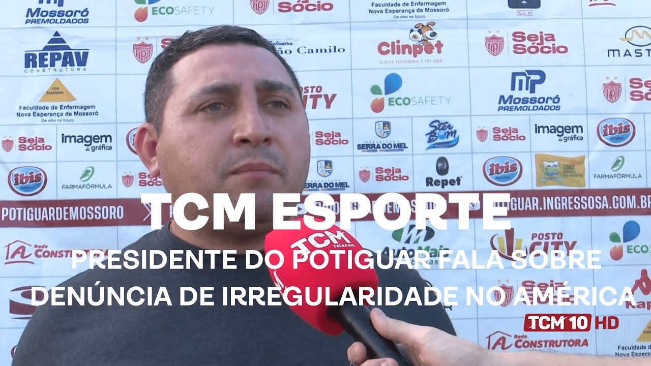 TCM Notícia Esportes - Presidente do Potiguar fala sobre denúncia de irregularidade no América