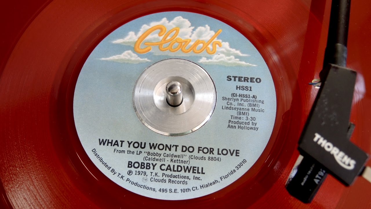What You Won't Do For Love - Bobby Caldwell - 1979 - Red Heart Vinyl