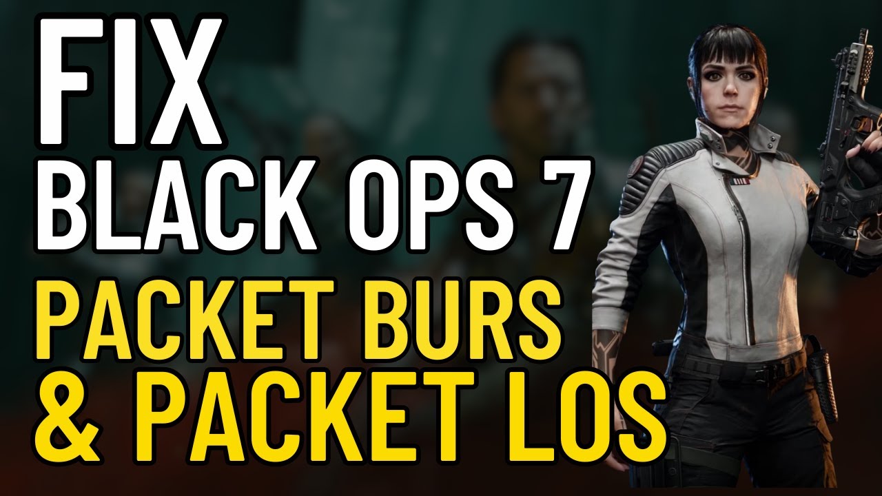 Black Ops 7 Packet Burst & Packet Loss Fix | Best Network Settings for Smooth Gameplay
