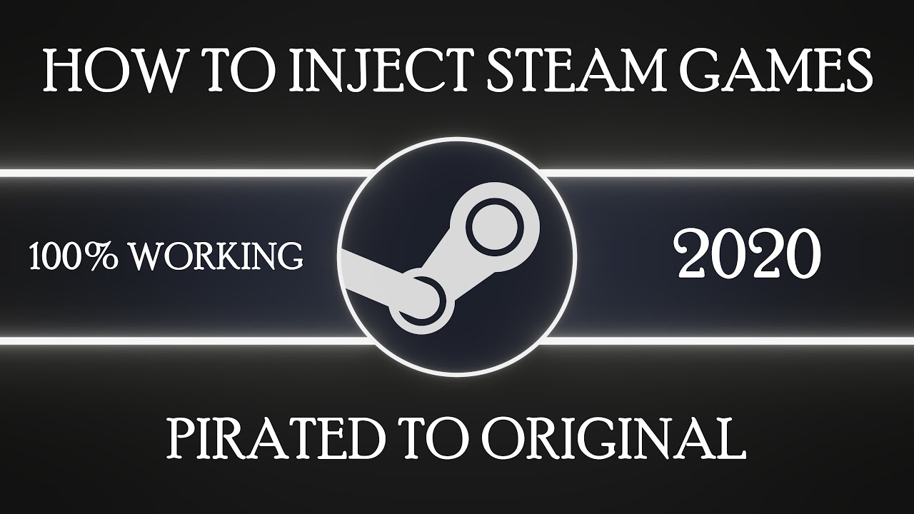 How to Inject Steam Games - Pirated into Original Version | 100% Working 2020