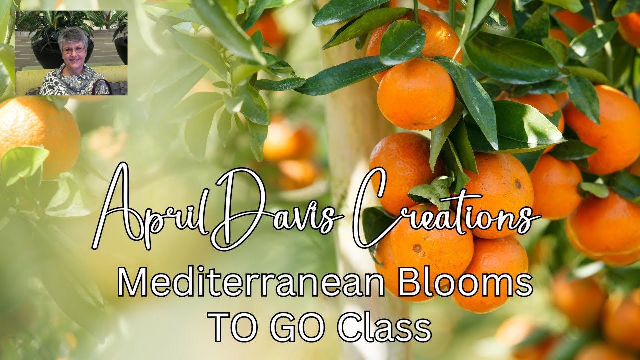Stampin’ Up! - Mediterranean Blooms - TO GO Class with April Davis