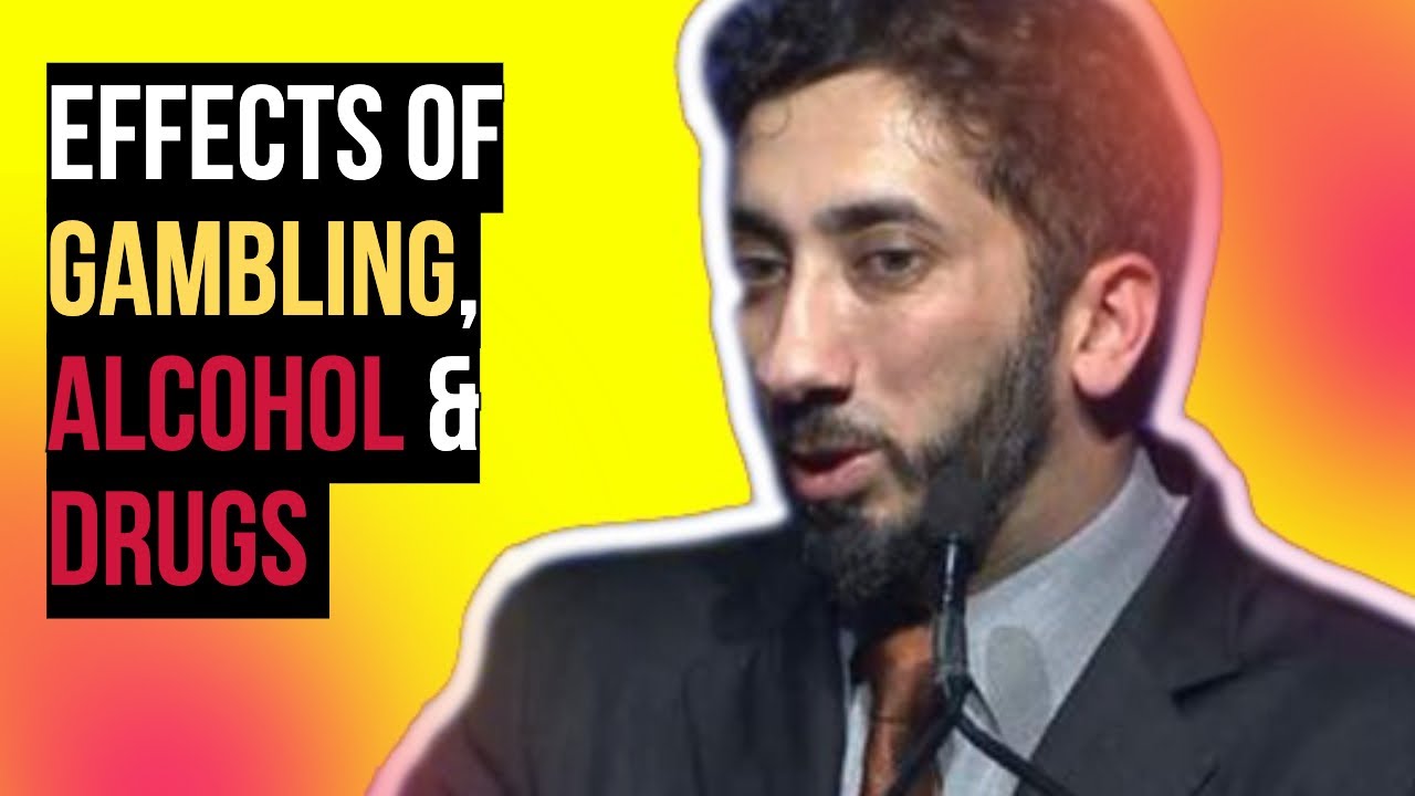 EFFECTS OF GAMBLING, ALCOHOL AND DRUGS IN ISLAM I ISLAMIC LECTURES I NOUMAN ALI KHAN NEW