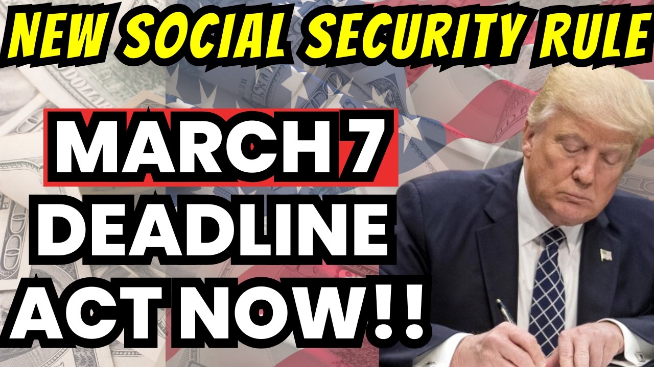 NEW Social Security RULE STARTS March 7! ARE YOU READY!?!