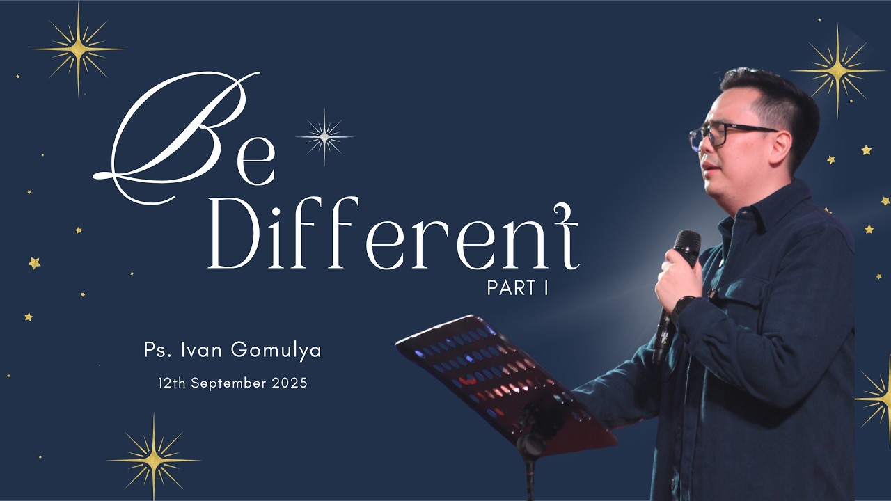 Be Different (Part I) - Ps. Ivan Gomulya - 12th September 2025 - RPC