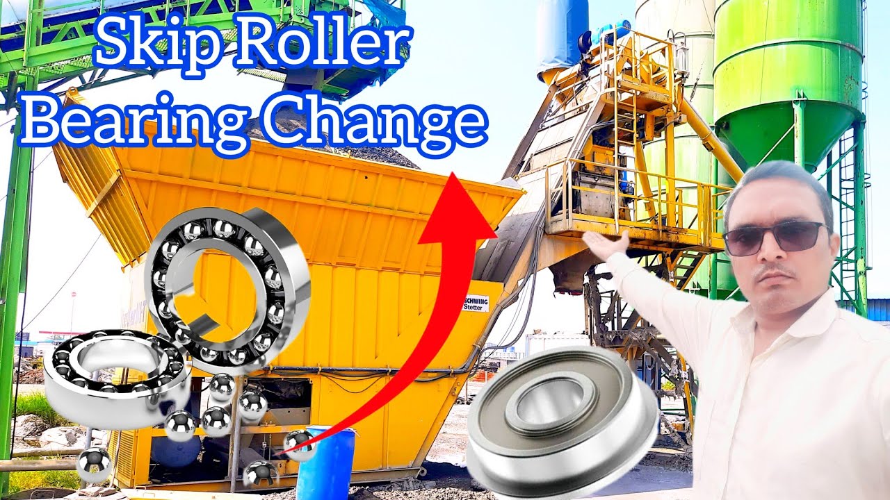 batching plant skip roller bearing change। skip mentinece। skip wire rope setting। roller bearing
