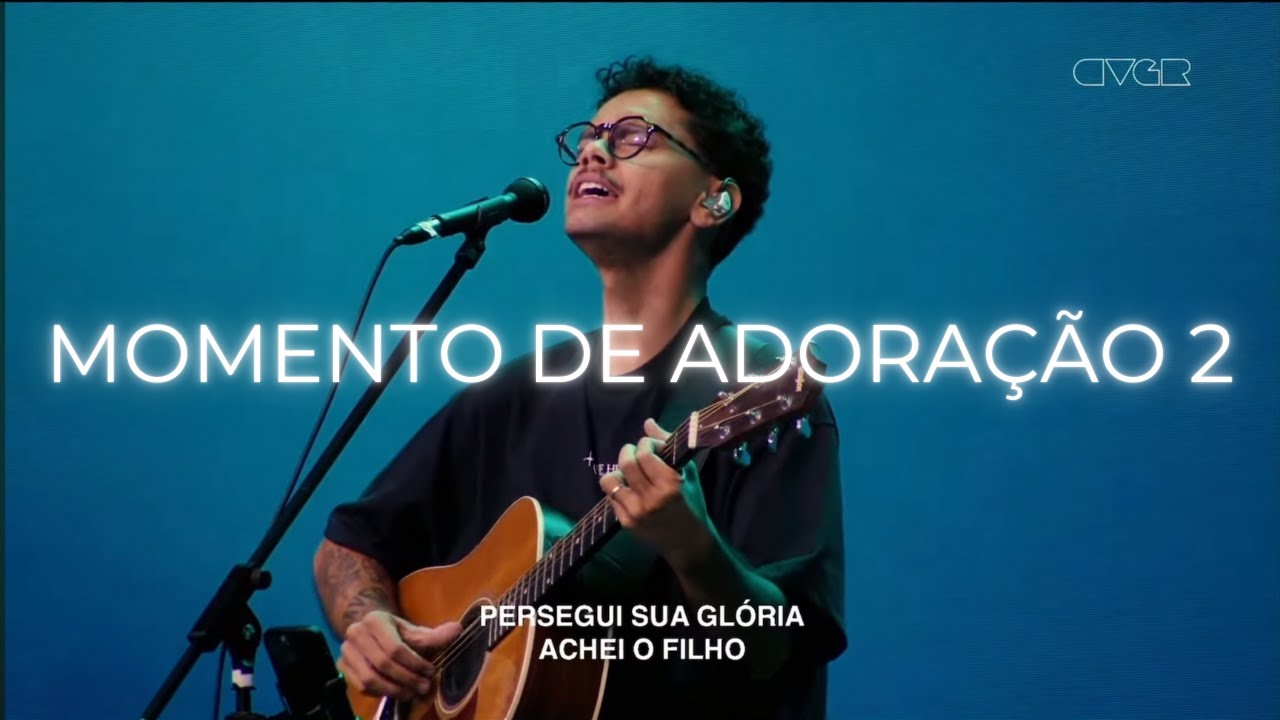 MOMENTO ADORAÇÃO 2 - SAMUELL MARTINS | CRISTO + ÚNICO + QUE ELE CRESÇA