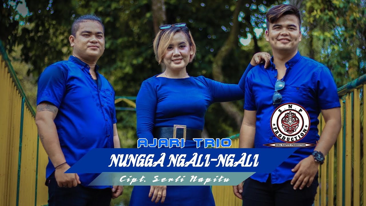 AJARI TRIO | NUNGGA NGALI NGALI   (OFFICIAL MUSIC VIDEO) | CIPT SERLI NAPITU