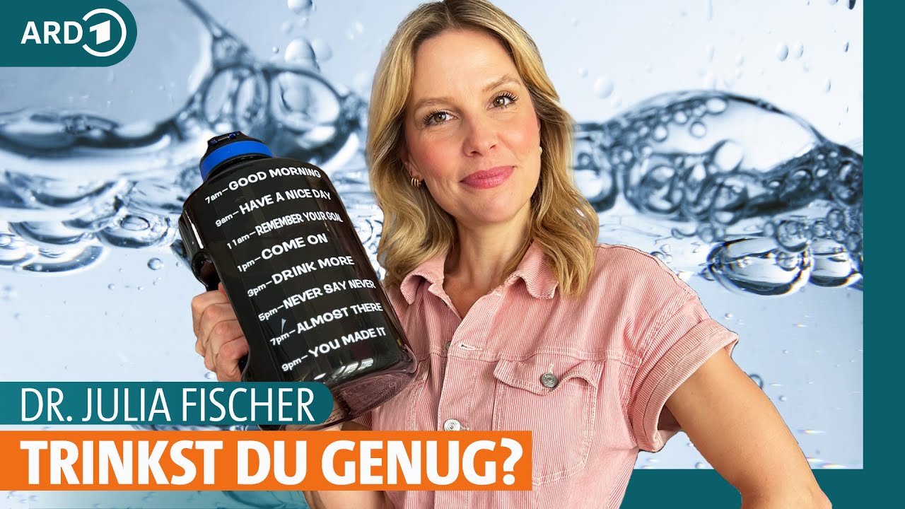 Trinken: Wie viel Wasser trinken ist gesund? | Dr. Julia Fischer | ARD Gesund