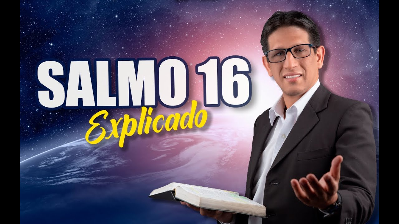 ✅ SALMO 16 - EXPLICADO 🔥 | Reavivados por su Palabra || 22 DE MAYO 2023