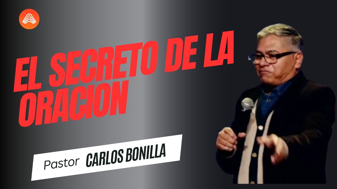 El Secreto de la Oracion | Carlos Bonilla | Atmosphere en Español