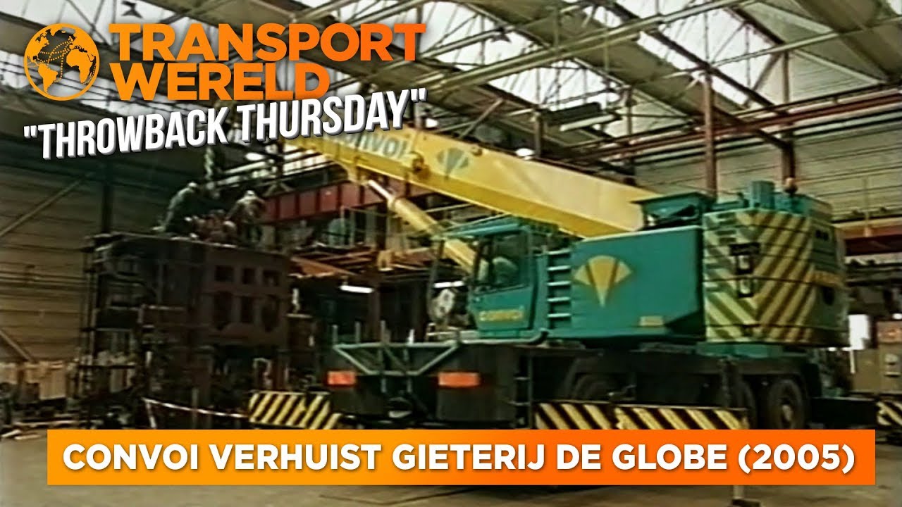 Convoi verhuist gieterij De Globe (2005) - Transportwereld Throwback Thursday