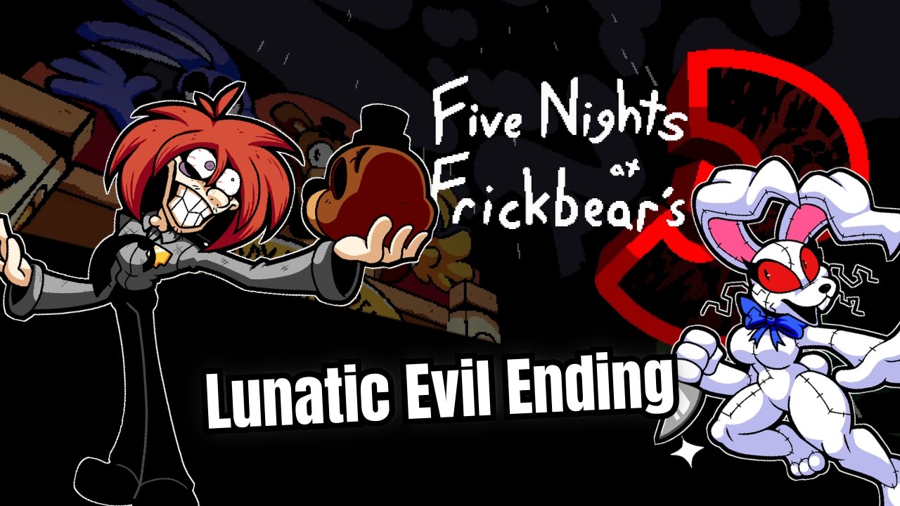 Lunatic Difficulty Evil Ending - Five Nights at Frickbears