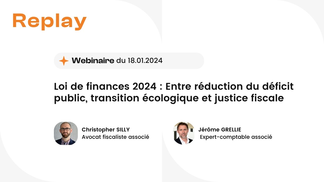 WEBINAIRE - TGS France décrypte les principales mesures de la loi de finances 2024