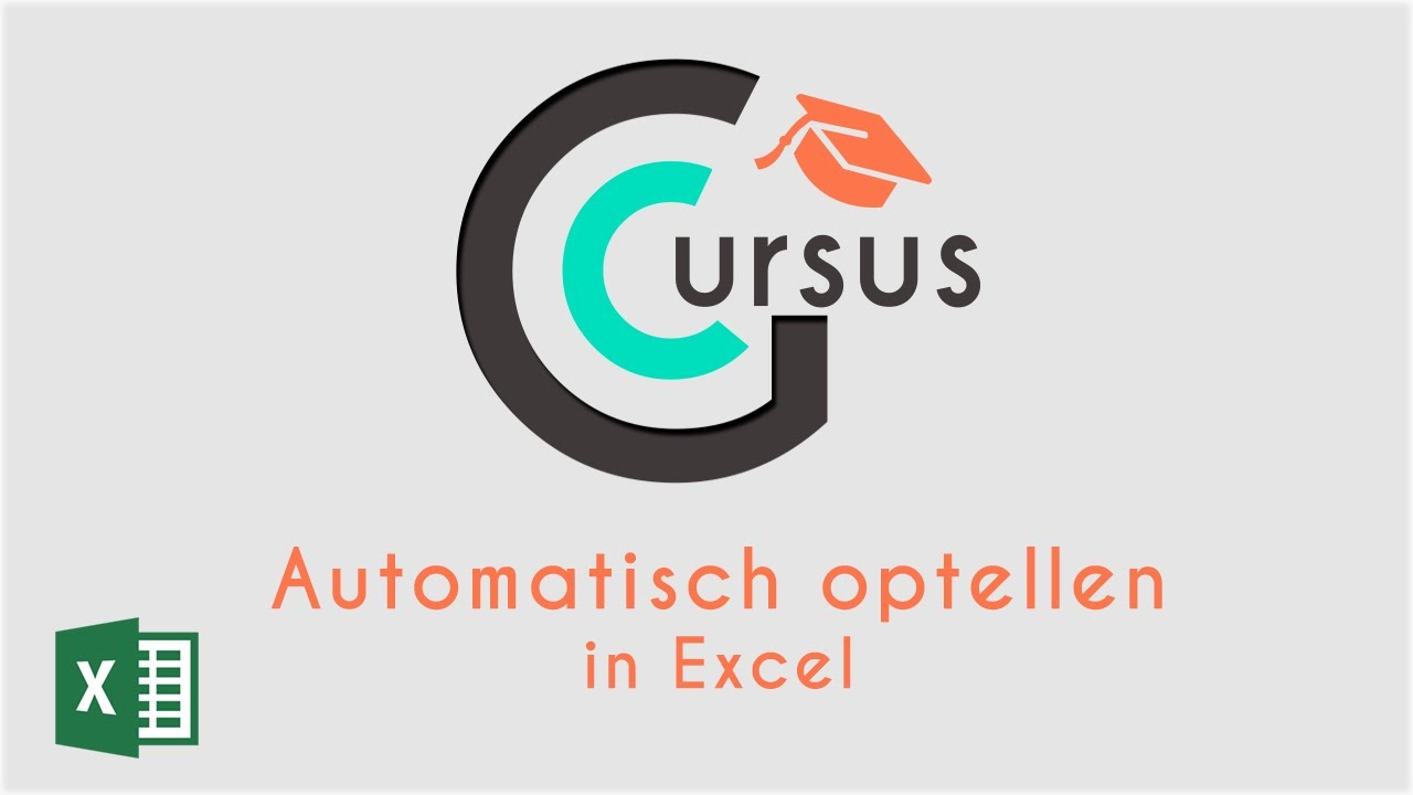 Automatisch Optellen in Excel - Gratis Cursus Excel #1
