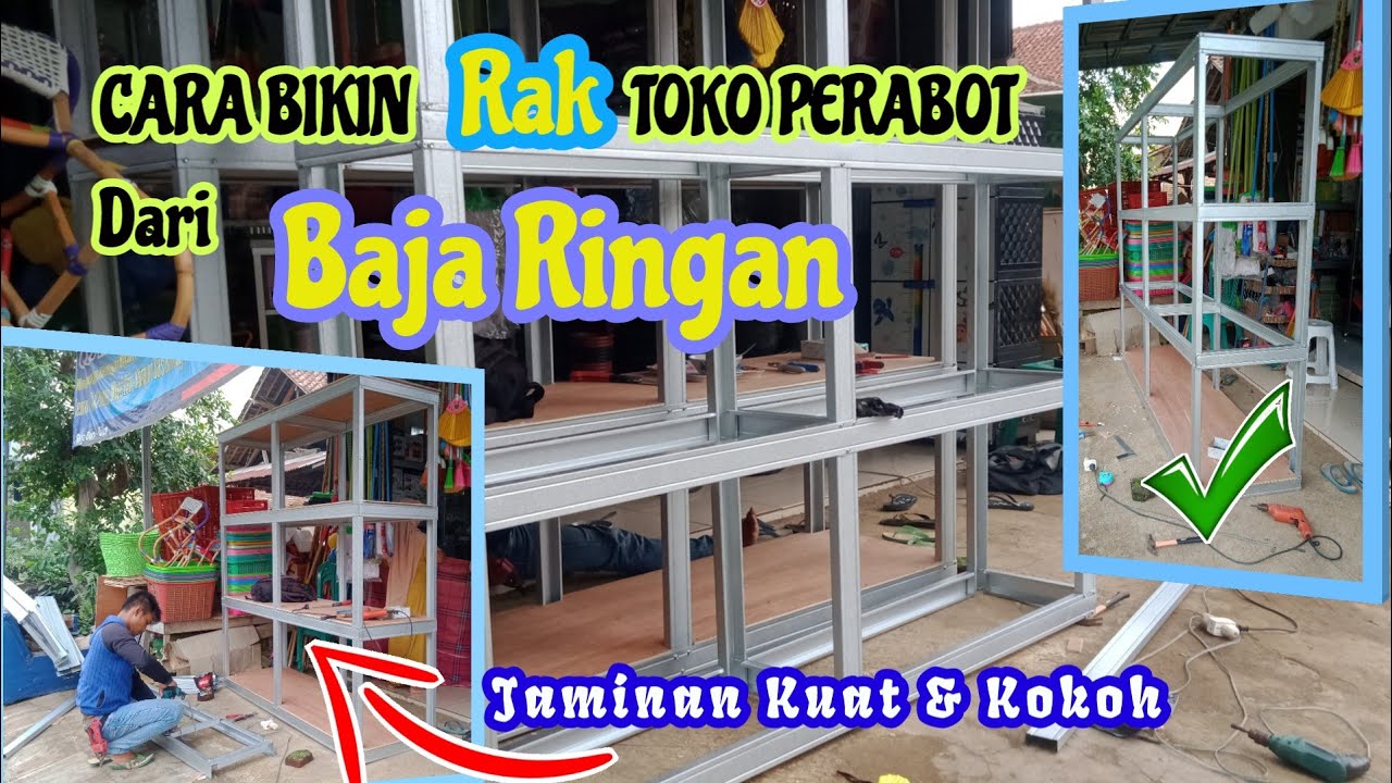 Cara Bikin Rak Etalase Toko/Minimarket Dari Baja Ringan